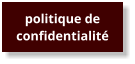 politique de confidentialité