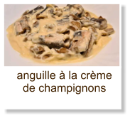 anguille à la crème de champignons