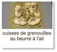 cuisses de grenouilles au beurre à l'ail