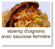 stoemp d'oignons avec saucisse fermière