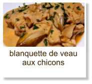 blanquette de veau aux chicons