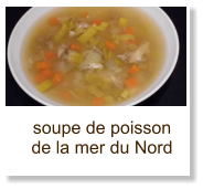 soupe de poisson de la mer du Nord