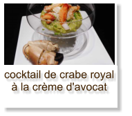 cocktail de crabe royal à la crème d'avocat