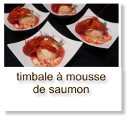 timbale à mousse de saumon