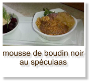 mousse de boudin noir au spéculaas