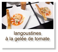 langoustines à la gelée de tomate