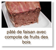 pâté de faisan avec compote de fruits des bois