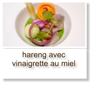 hareng avec vinaigrette au miel