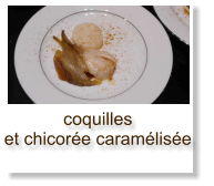 coquilleset chicorée caramélisée