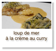 loup de mer à la crème au curry