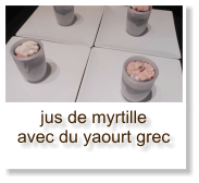 jus de myrtille avec du yaourt grec