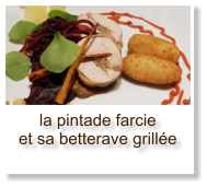 la pintade farcie et sa betterave grillée