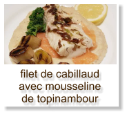 filet de cabillaud avec mousseline de topinambour