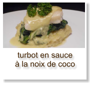 turbot en sauce à la noix de coco