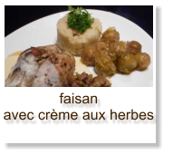 faisan avec crème aux herbes