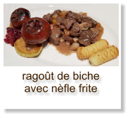 ragoût de biche avec nèfle frite