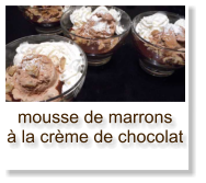 mousse de marrons à la crème de chocolat