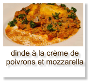 dinde à la crème de poivrons et mozzarella