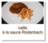 caille à la sauce Rodenbach