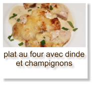 plat au four avec dinde et champignons