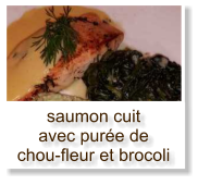 saumon cuit avec purée de chou-fleur et brocoli