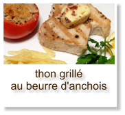 thon grillé au beurre d'anchois