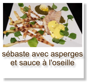 sébaste avec asperges et sauce à l'oseille