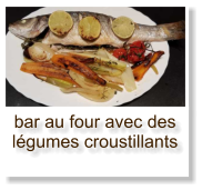 bar au four avec des légumes croustillants