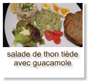 salade de thon tiède avec guacamole