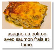 lasagne au potiron avec saumon frais et fumé