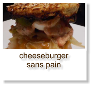 cheeseburger sans pain