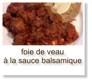 foie de veau à la sauce balsamique