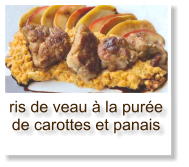 ris de veau à la purée de carottes et panais