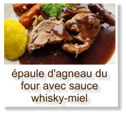 épaule d'agneau du four avec sauce whisky-miel