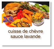 cuisse de chèvre sauce lavande