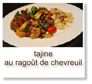 tajine au ragoût de chevreuil