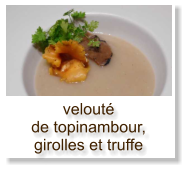 velouté de topinambour, girolles et truffe