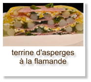 terrine d'asperges à la flamande