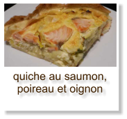 quiche au saumon, poireau et oignon