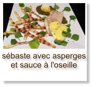 sébaste avec asperges et sauce à l'oseille