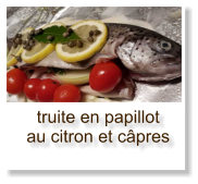 truite en papillot au citron et câpres