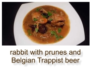 rabbit with prunes and Belgian Trappist beer