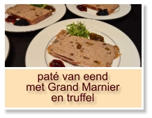 paté van eend met Grand Marnier en truffel