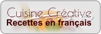 Cuisine Créative Recettes en français