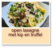 open lasagne met kip en truffel