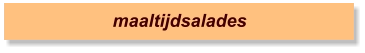 maaltijdsalades