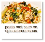 pasta met zalm en spinazieroomsaus