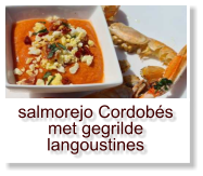 salmorejo Cordobés met gegrilde langoustines