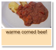 warme corned beef