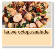 lauwe octopussalade